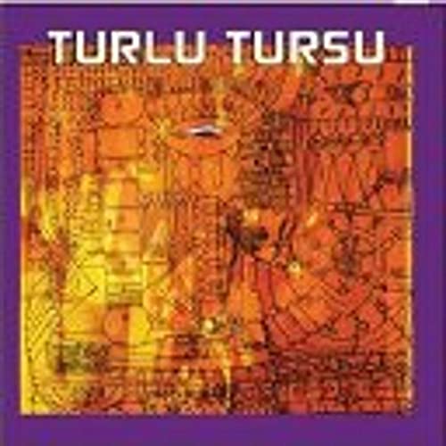 Turlu Tursu - Turlu Tursu