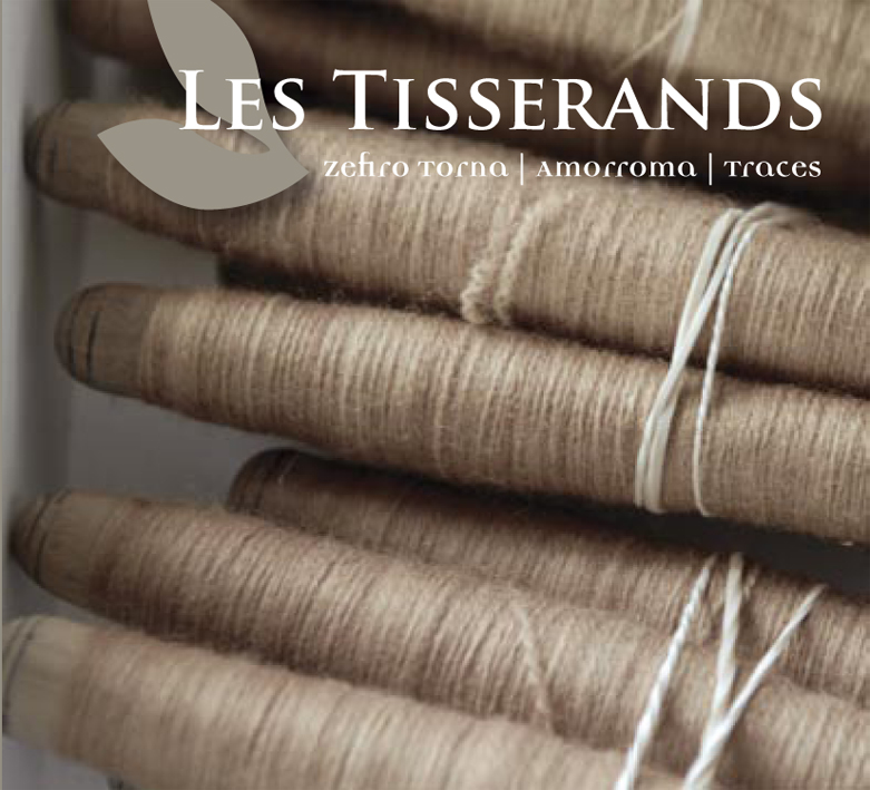 Les Tisserands - Amorroma, Traces, Zefiro Torna