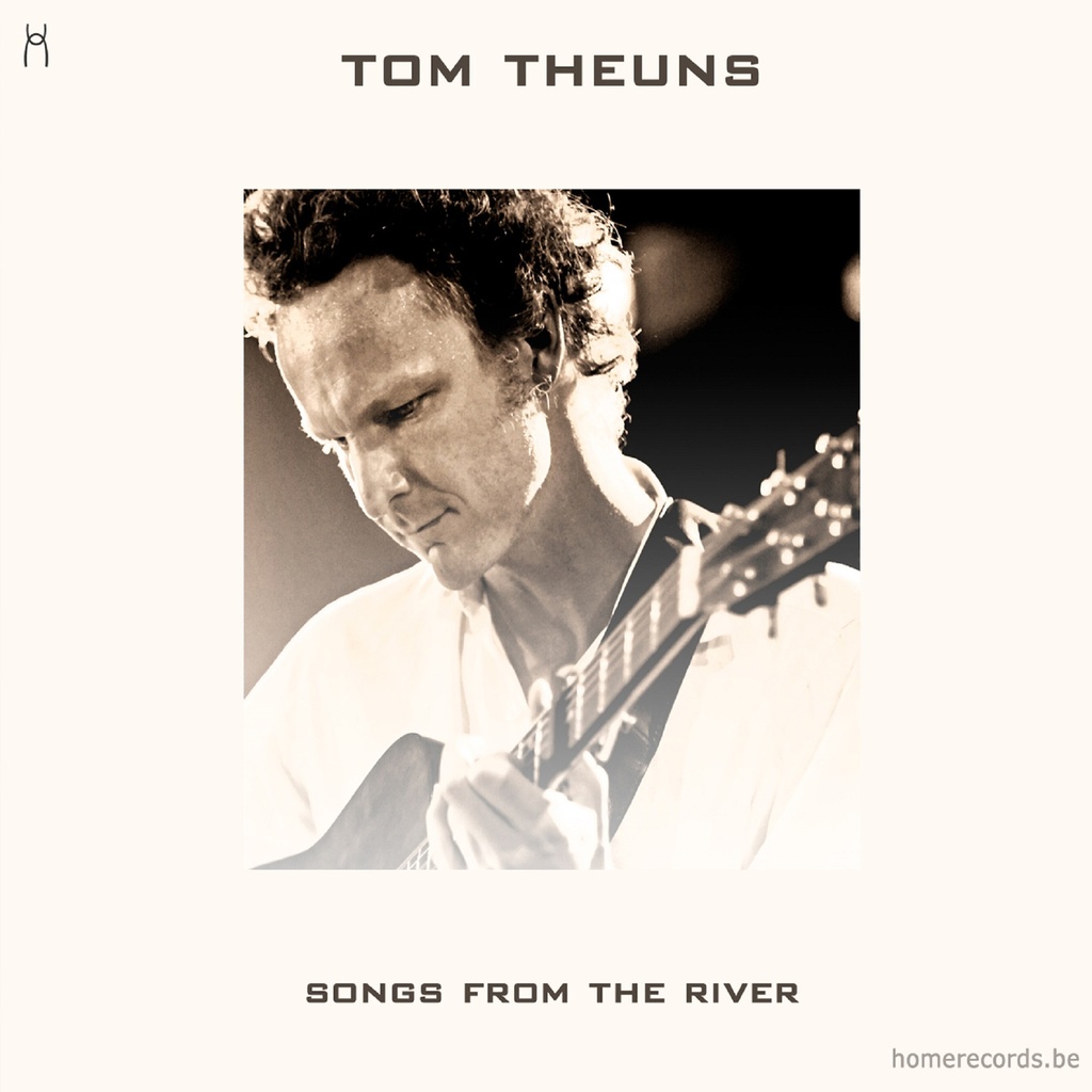 songs from the river - Tom Theuns