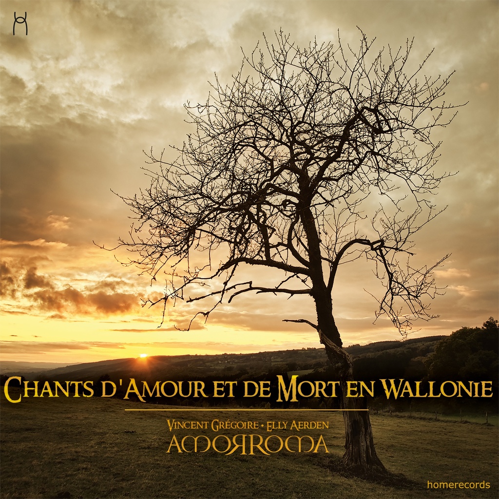 Chants d Amour et de Mort en Wallonie - Vincent Grégoire, Elly Aerden, Amorroma