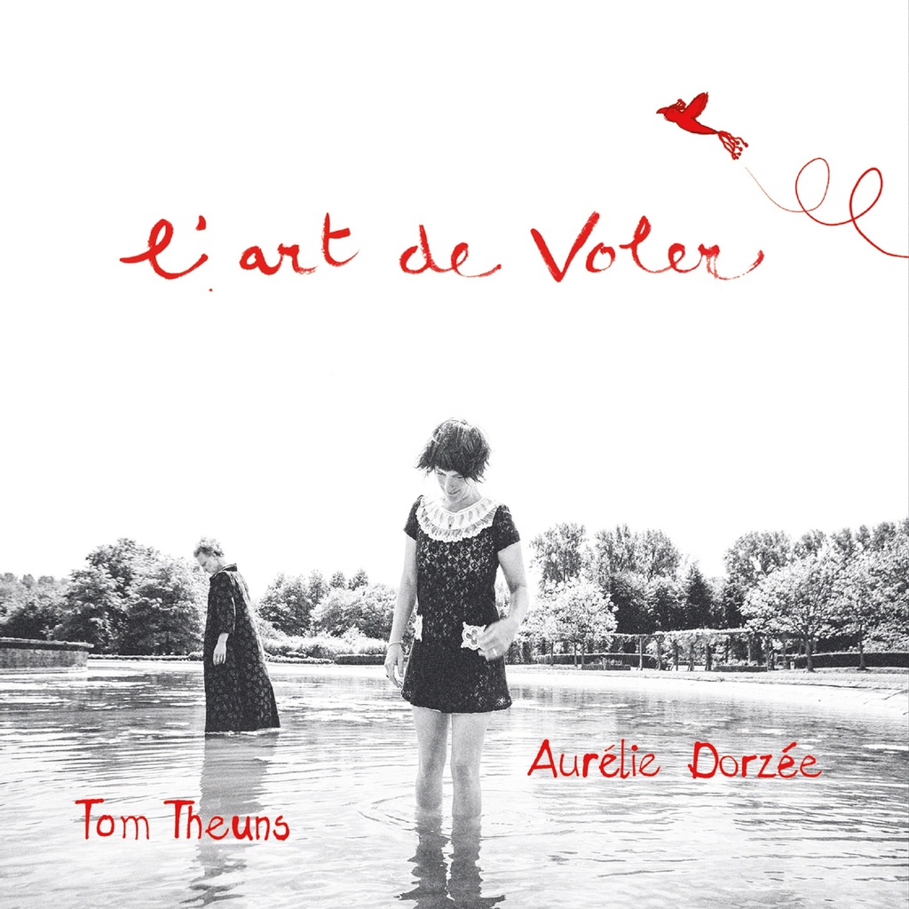 L'art de voler - Aurélie Dorzée & Tom Theuns