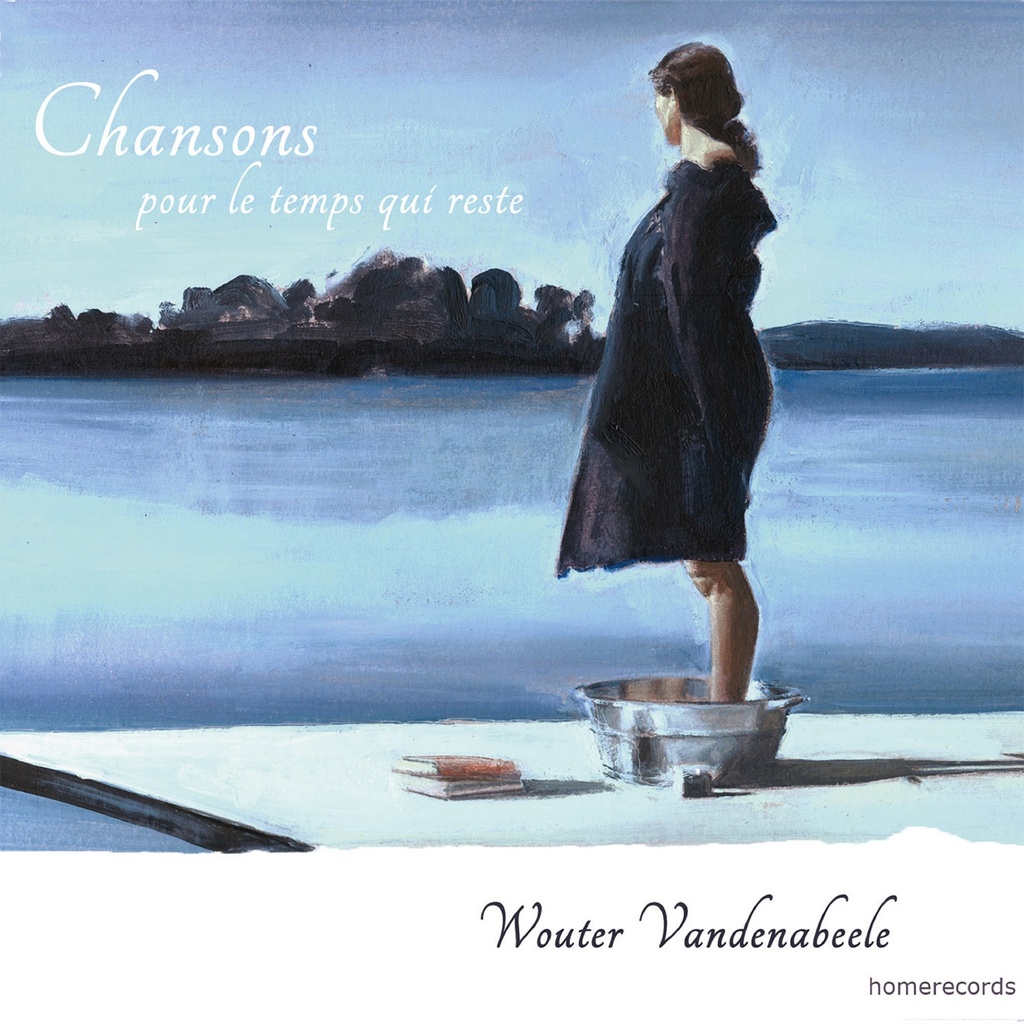 Chansons pour le temps qui reste - Wouter Vandenabeele & friends