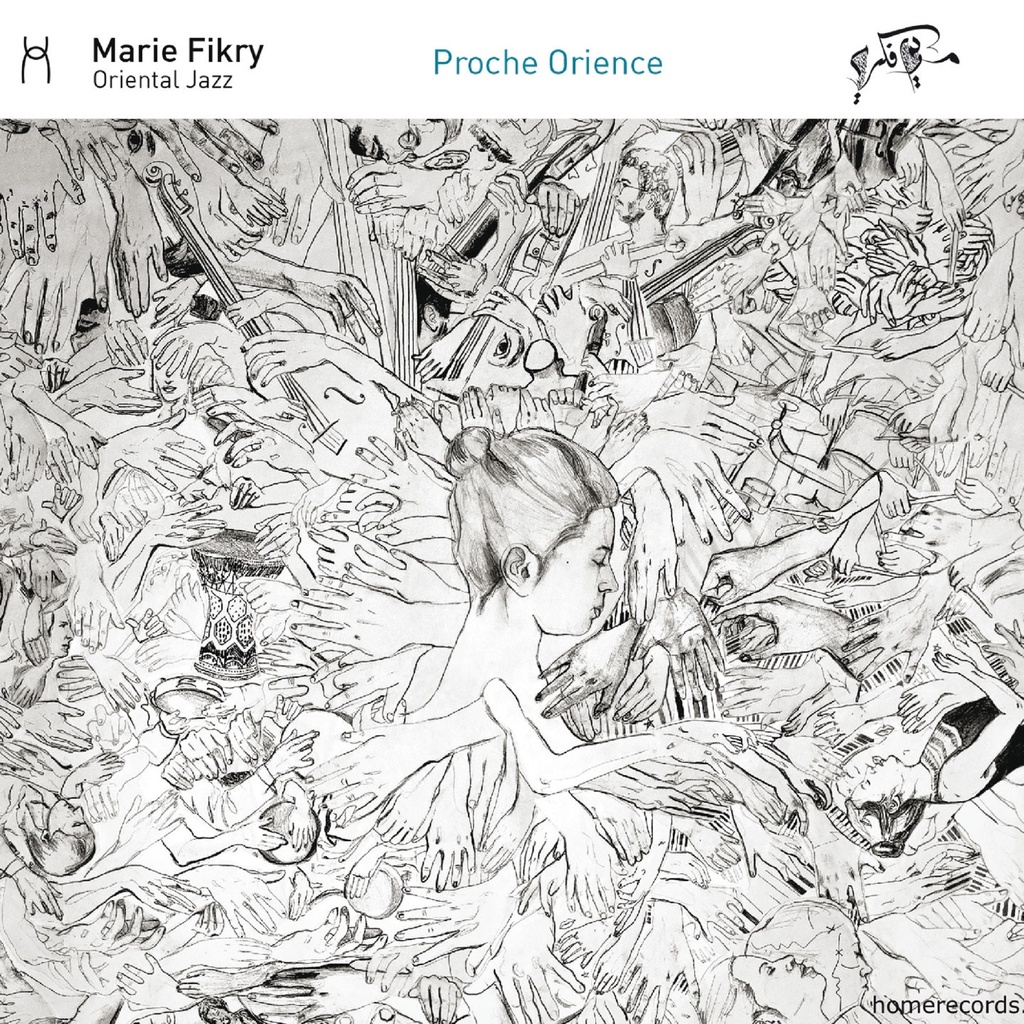 Proche Orience - Marie Fikry Oriental Jazz