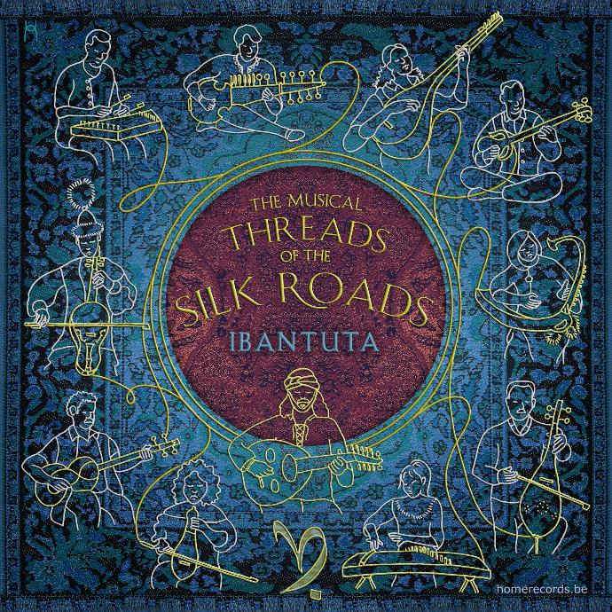 Ibantuta -  The Musical Threads of the Silk Roads