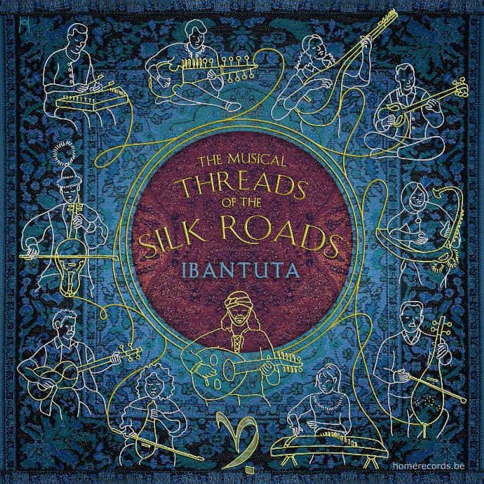 Ibantuta - The Musical Threads of the Silk Roads